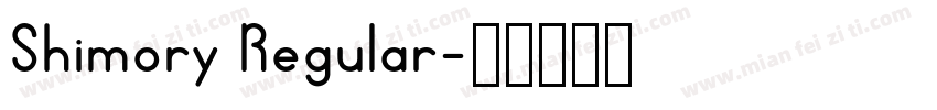 Shimory Regular字体转换